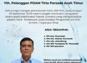 Pengumuman Penting Penghentian Sementara Aliran Air Perumda Tirta Peusada Aceh Timur Akibat Aliran Listrik Mati.