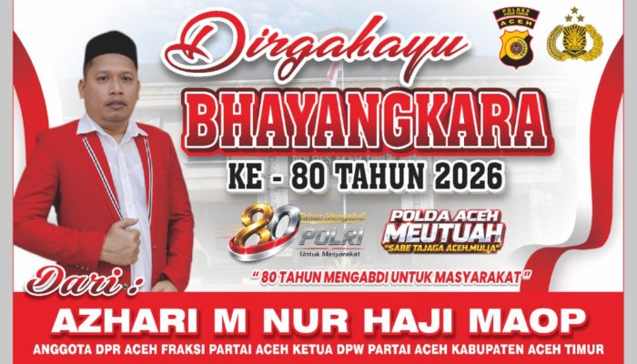 Azhari M.Nur (Haji Maop) Selamat HUT Bhayangkara ke-80. Semoga Polri Semakin Terdepan Mewujudkan Institusi Yang Profesional