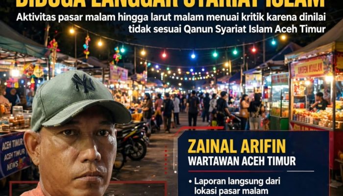 Pasar Malam di Idi Rayeuk Diduga Langgar Syariat Islam, Wartawan Minta Satpol PP-WH Bertindak
